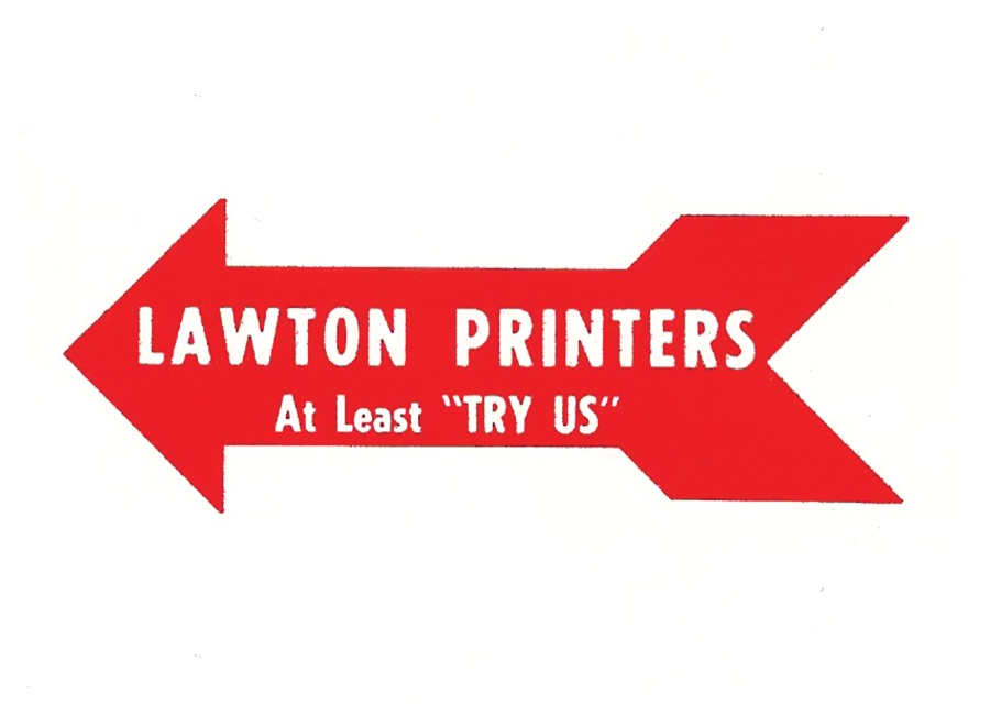 Lawton Printers on a red arrow, with the line At Least Try Us